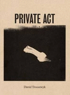 David Troostwyk - Private Act