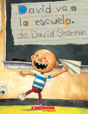 David Va a la Escuela (David Goes to School) - Shannon, David, and Shannon, David (Illustrator)