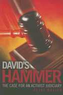 David's Hammer: The Case for an Activist Judiciary