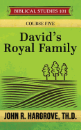 David's Royal Family: A Study of Chronicles