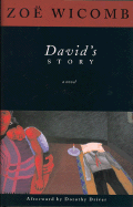 David's Story - Wicomb, Zoe, and Driver, Dorothy (Afterword by)