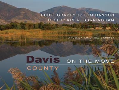 Davis County on the Move - Hanson, Tom