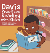Davis Practices Reading with Risks