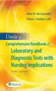 Davis's Comprehensive Handbook of Laboratory and Diagnostic Tests--With Nursing Implications