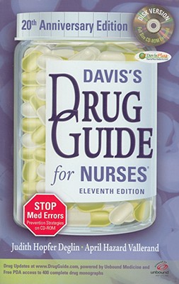 Davis's Drug Guide for Nurses, - Deglin, Judith Hopfer, Pharmd, and Vallerand, April Hazard, PhD, RN, Faan