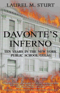 Davonte's Inferno: Ten Years in the New York Public School Gulag