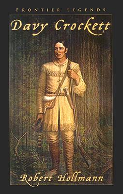 Davy Crockett - Hollmann, Robert E