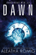 Dawn: Dangerous Web Three