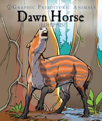 Dawn Horse: Eohippus - Jeffrey, Gary