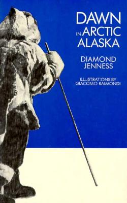 Dawn in Arctic Alaska - Jenness, Diamond