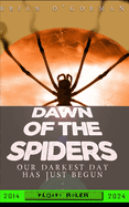 Dawn of the Spiders