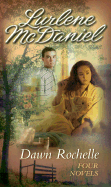 Dawn Rochelle: Four Novels - McDaniel, Lurlene