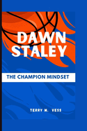 Dawn Staley: The Champion Mindset