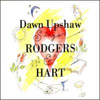Dawn Upshaw Sings Rodgers & Hart - Dawn Upshaw