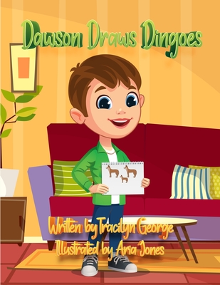 Dawson Draws Dingoes - George, Tracilyn