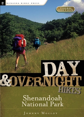 Day and Overnight Hikes: Shenandoah National Park - Molloy, Johnny