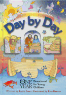 Day by Day: The One Year Devotional for Young Children