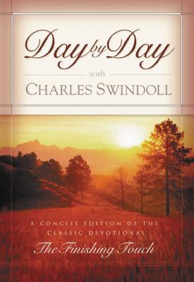 Day by Day with Charles Swindoll - Swindoll, Charles R, Dr.