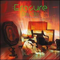 Day-Glo (Based on a True Story) - Erasure