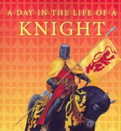 Day in the Life of a Knight - Hopkins, Andrea, and Inklink (Illustrator)