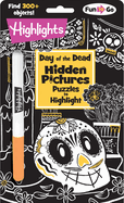 Day of the Dead Hidden Pictures Puzzles to Highlight: D?a de Los Muertos Coloring Activities for Kids 6 and Older with Over 300 Objects to Find