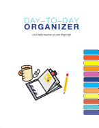 Day-To-Day Organizer: Vital Information at Your Fingertips