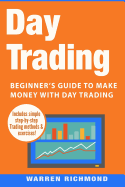 Day Trading: Beginner's Guide to Make Money with Day Trading