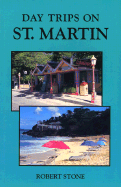 Day Trips St. Martin - Stone, Robert