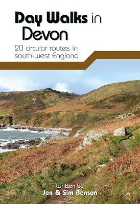 Day Walks in Devon: 20 circular routes in south-west England - Benson, Jen, and Benson, Sim