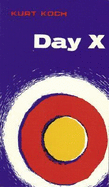 Day X: The World Situation in the Light of the Second Coming of Christ,