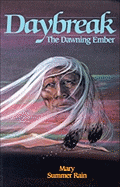 Daybreak: The Dawning Ember: The Dawning Ember