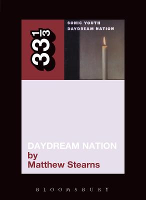 Daydream Nation - Stearns, Matthew