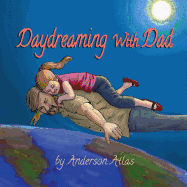 Daydreaming with Dad