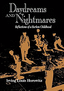 Daydreams and Nightmares: Reflections of a Harlem Childhood