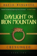 Daylight on Iron Mountain: Chung Kuo Book 2