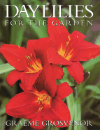 Daylilies for the Garden - Grosvenor, Graeme