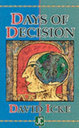 Days of Decision - Icke, David