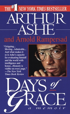 Days of Grace - Ashe, Arthur, and Rampersad, Arnold