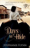 Days to Hide: A Time Travel Romance