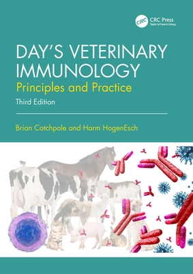 Day's Veterinary Immunology: Principles and Practice - Catchpole, Brian, and Hogenesch, Harm