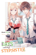 Days with My Stepsister, Vol. 2 (Light Novel): Volume 2