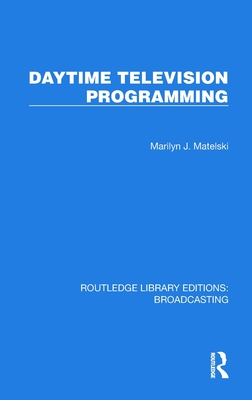 Daytime Television Programming - Matelski, Marilyn J