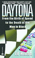 Daytona: From the Birth of Speed to the Death of the Man in Black