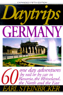 Daytrips Germany (5th Edition): 55 One Day Adventures with 62 Maps
