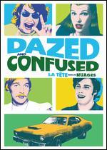 Dazed and Confused