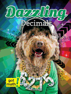 Dazzling Decimals: Decimals and Fractions