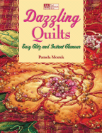 Dazzling Quilts: Easy Glitz and Instant Glamour