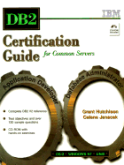 DB2 Certification Guide for Common Servers, with CD-ROM