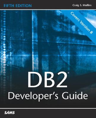 DB2 Developer's Guide - Mullins, Craig