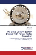 DC Drive Control System Design with Power Factor Correction